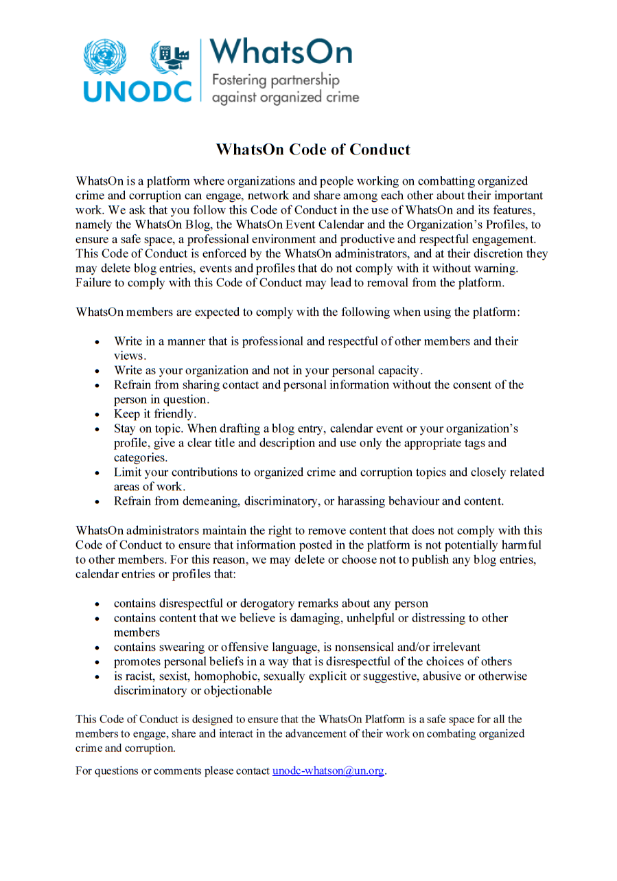 <div style="text-align: center;"><a href="https://whatson.unodc.org/uploads/documents/WhatsOn_Code_of_Conduct.pdf"><strong>WhatsOn Code of Conduct</strong></a></div>